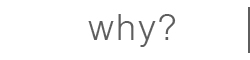 whyG